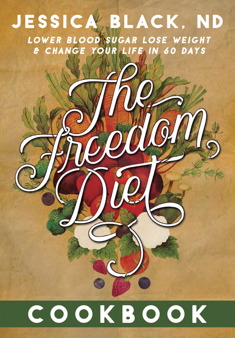 Cover image for book The Freedom Diet Cookbook