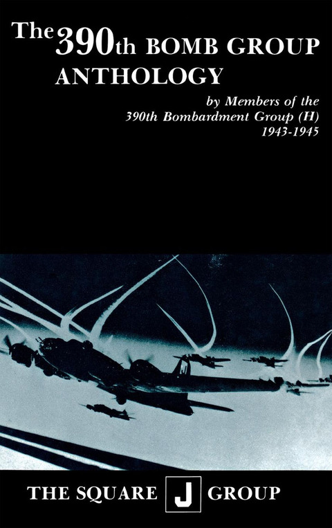 Cover image for book The 390th Bomb Group Anthology