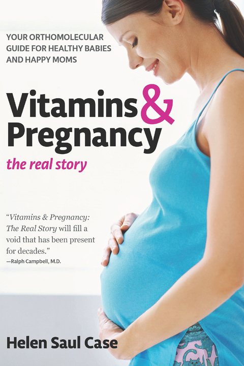 Cover image for book Vitamins & Pregnancy: The Real Story