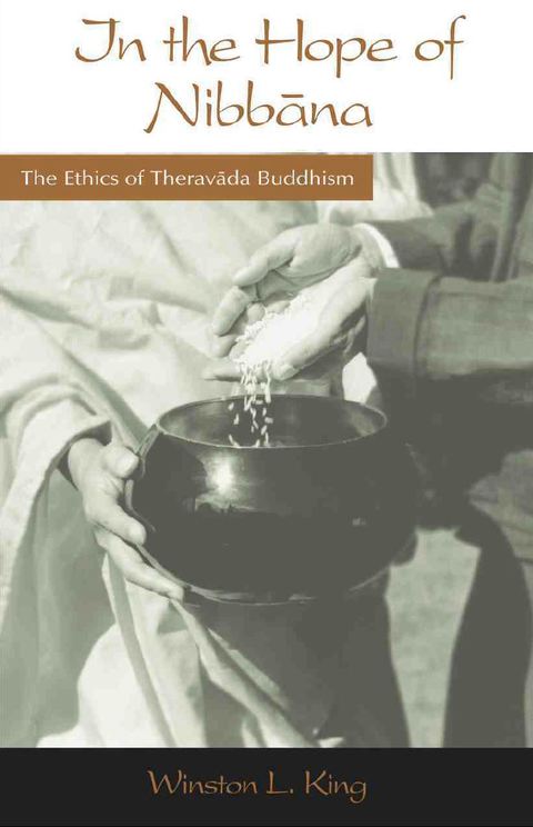 Cover image for book In the Hope of Nibbana: The Ethics of Theravada Buddhism