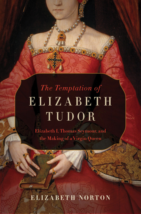 Cover image for book The Temptation of Elizabeth Tudor