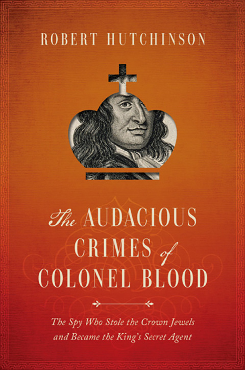 Cover image for book The Audacious Crimes of Colonel Blood