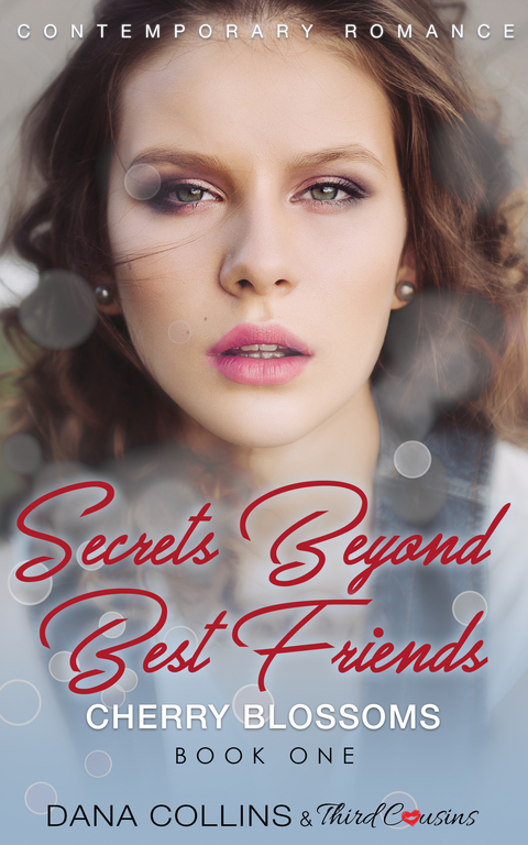 Cover image for book Secrets Beyond Best Friends - Cherry Blossoms (Book 1) Contemporary Romance