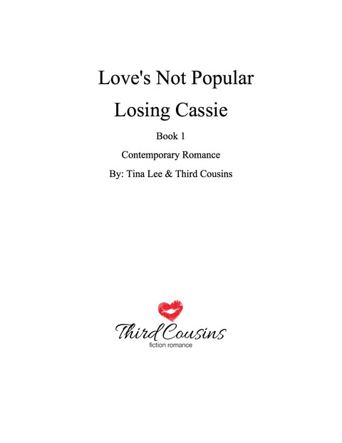 Cover image for book Love's Not Popular - Losing Cassie (Book 1) Contemporary Romance