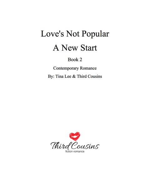 Cover image for book Love's Not Popular - A New Start (Book 2) Contemporary Romance