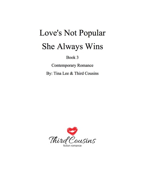 Cover image for book Love's Not Popular - She Always Wins (Book 3) Contemporary Romance