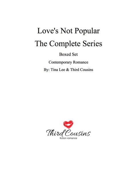 Cover image for book Love's Not Popular - The Complete Series Contemporary Romance
