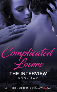 Cover image: Complicated Lovers - The Interview (Book 2) 9781681851952