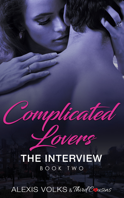 Cover image for book Complicated Lovers - The Interview (Book 2)