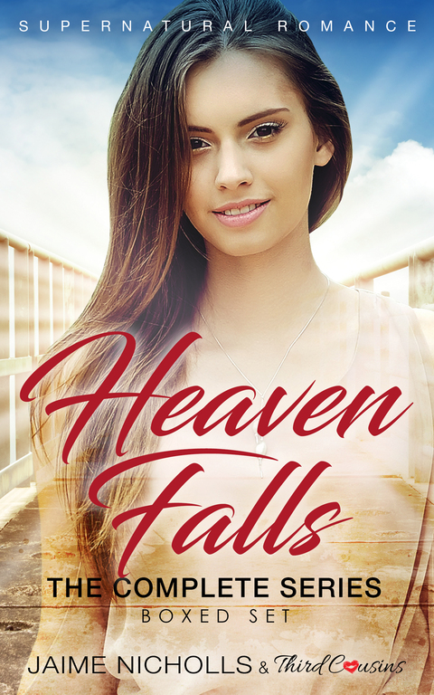 Cover image for book Heaven Falls - The Complete Series Supernatural Romance