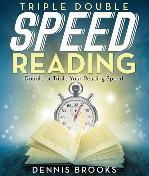 Cover image for book Triple Double Speed Reading: Double or Triple Your Reading Speed