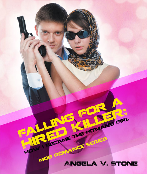 Cover image for book Falling For a Hired Killer: How I Became the Hitman's Girl