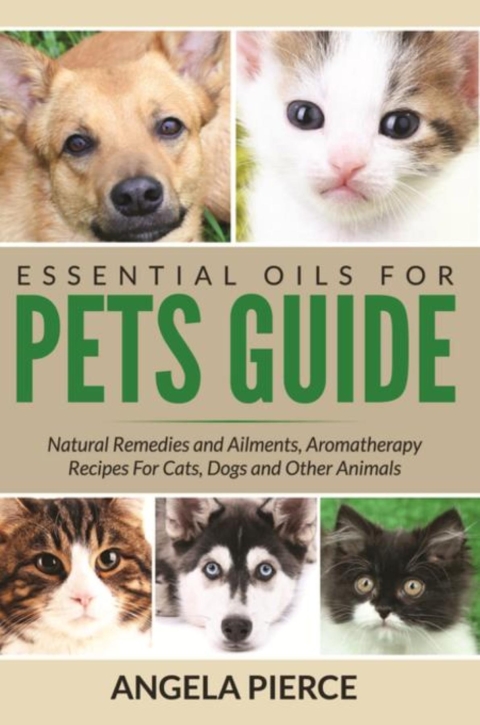 Cover image for book Essential Oils For Pets Guide
