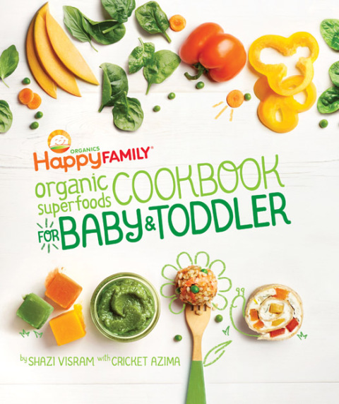 Cover image for book Happy Family Organic Superfoods Cookbook for Baby & Toddler