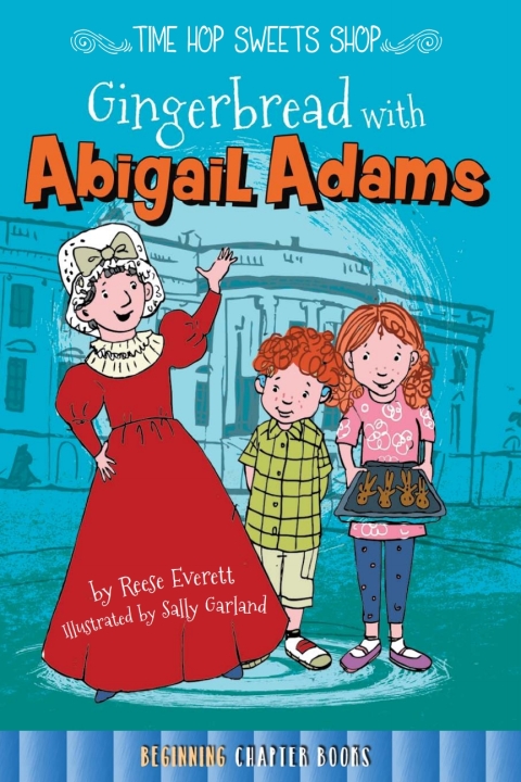 Cover image for book Gingerbread with Abigail Adams