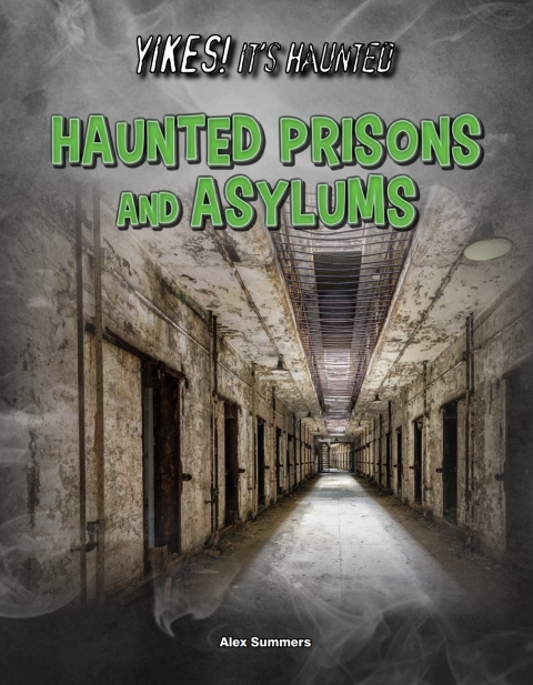 Cover image for book Haunted Prisons and Asylums