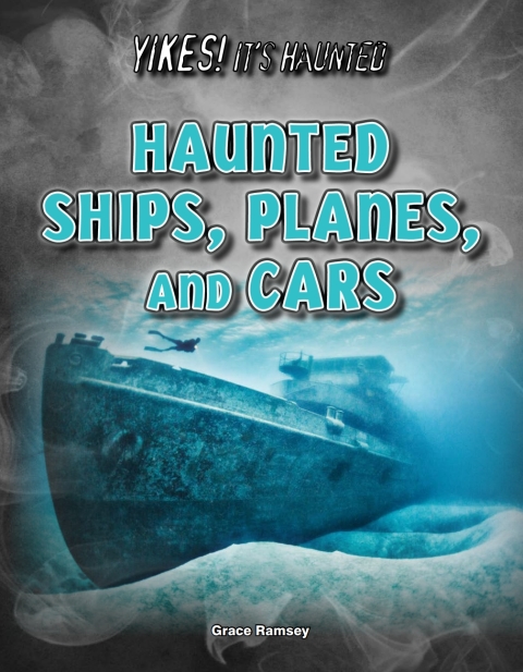 Cover image for book Haunted Ships, Planes, and Cars