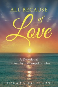 Imagen de portada: All Because of Love: A Devotional: Inspired by the Gospel of John 9781681979977