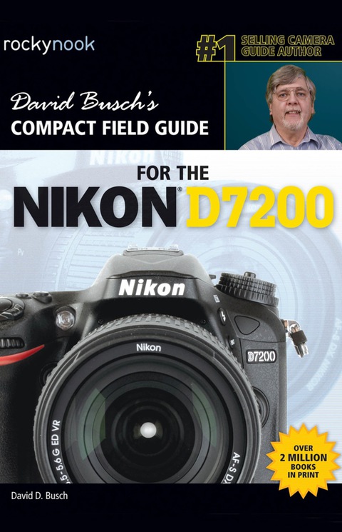 Cover image for book David Busch’s Compact Field Guide for the Nikon D7200