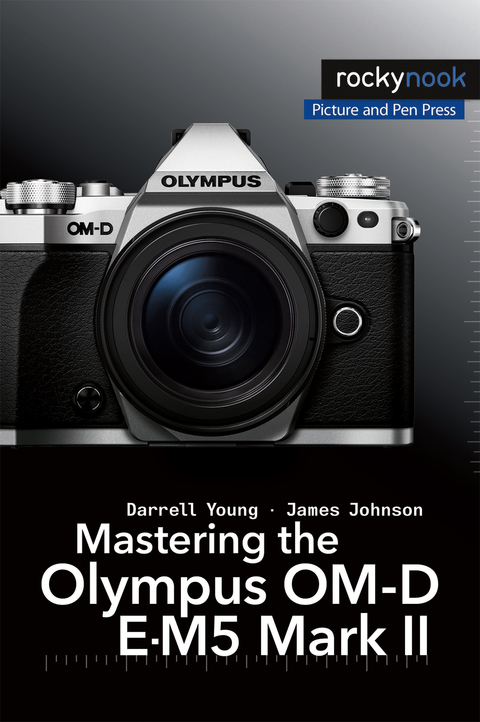Cover image for book Mastering the Olympus OM-D E-M5 Mark II