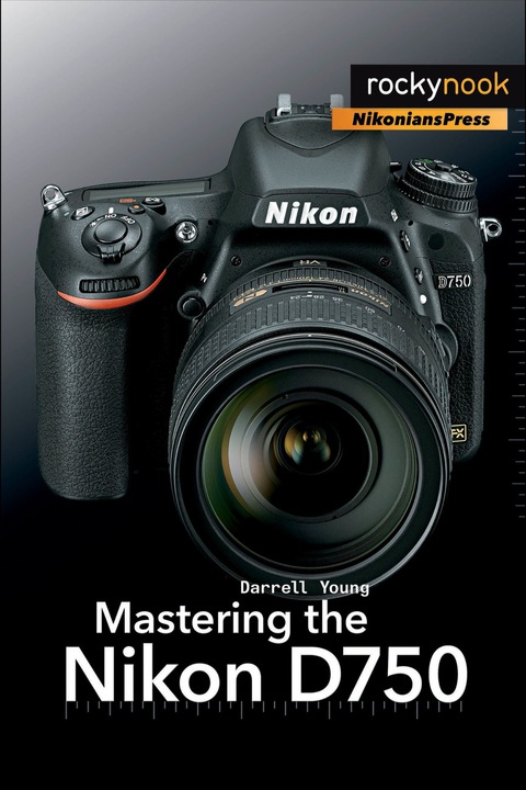 Cover image for book Mastering the Nikon D750