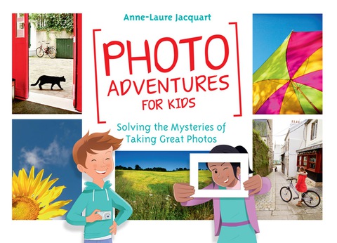 Cover image for book Photo Adventures for Kids