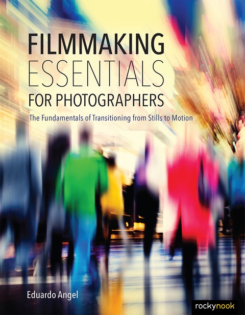 Cover image for book Filmmaking Essentials for Photographers