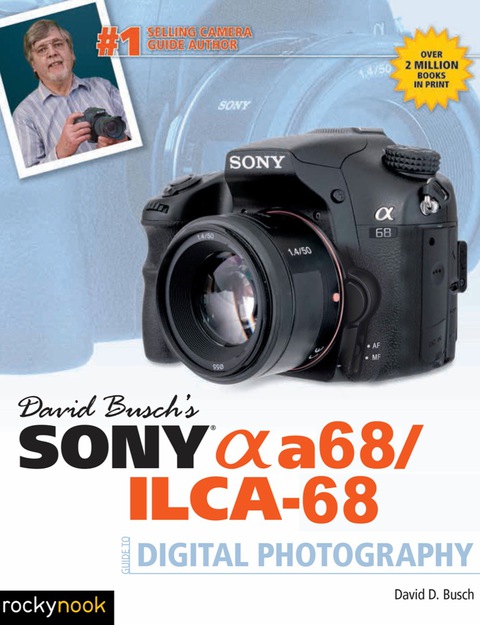 Cover image for book David Busch's Sony Alpha a68/ILCA-68 Guide to Digital Photography