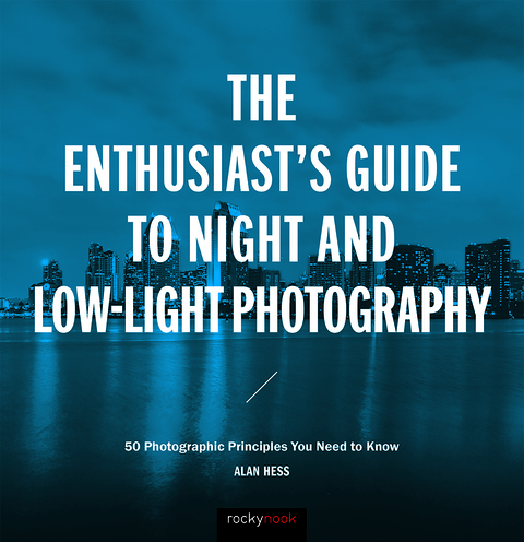 Cover image for book The Enthusiast's Guide to Night and Low-Light Photography