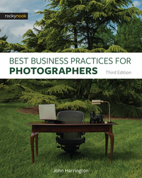 Cover image: Best Business Practices for Photographers, Third Edition 3rd edition 9781681982663