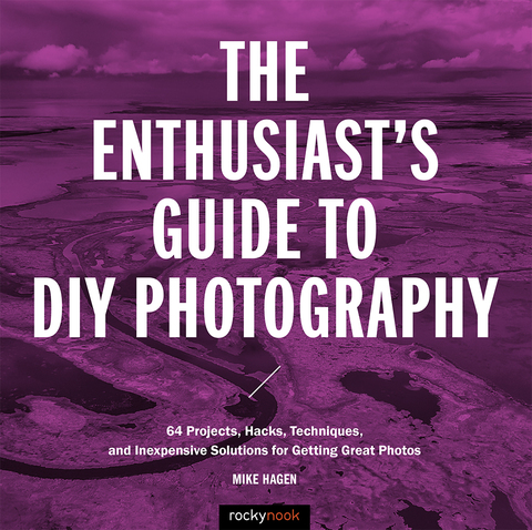 Cover image for book The Enthusiast's Guide to DIY Photography
