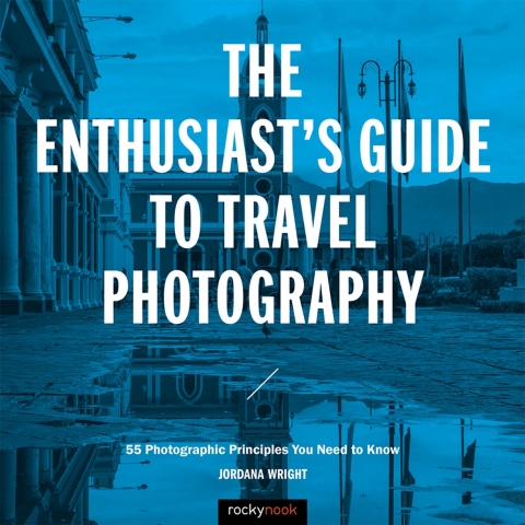 Cover image for book The Enthusiast's Guide to Travel Photography