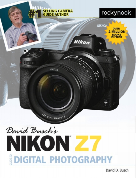 Cover image for book David Busch's Nikon Z7 Guide to Digital Photography