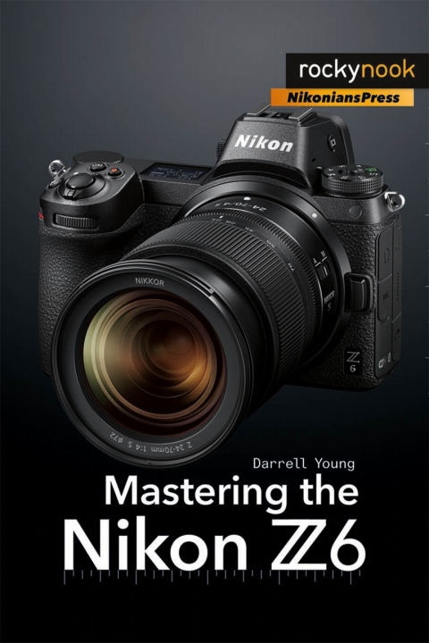 Cover image for book Mastering the Nikon Z6