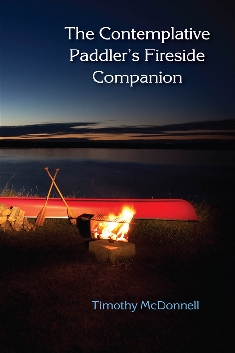 Cover image for book The Contemplative Paddler's Fireside Companion