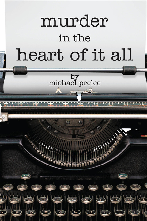 Cover image for book Murder in the Heart of It All