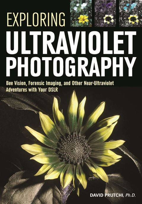 Cover image for book Exploring Ultraviolet Photography