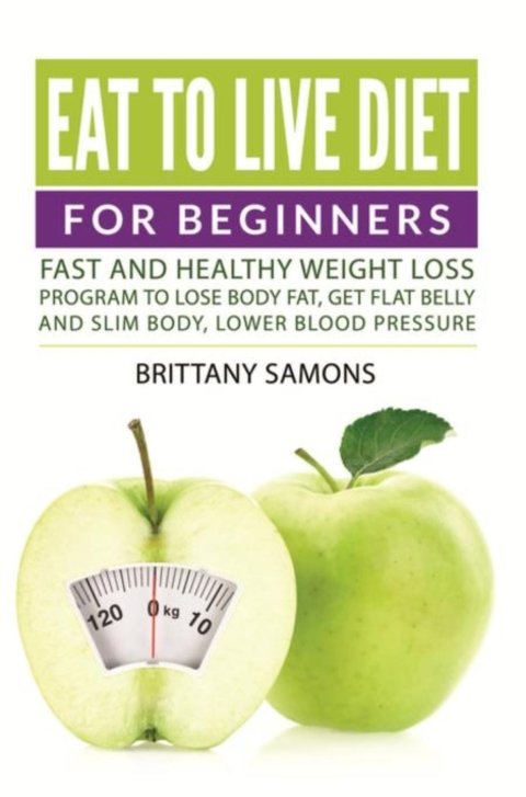 Cover image for book Eat to Live Diet For Beginners