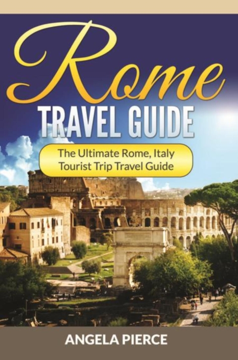 Cover image for book Rome Travel Guide