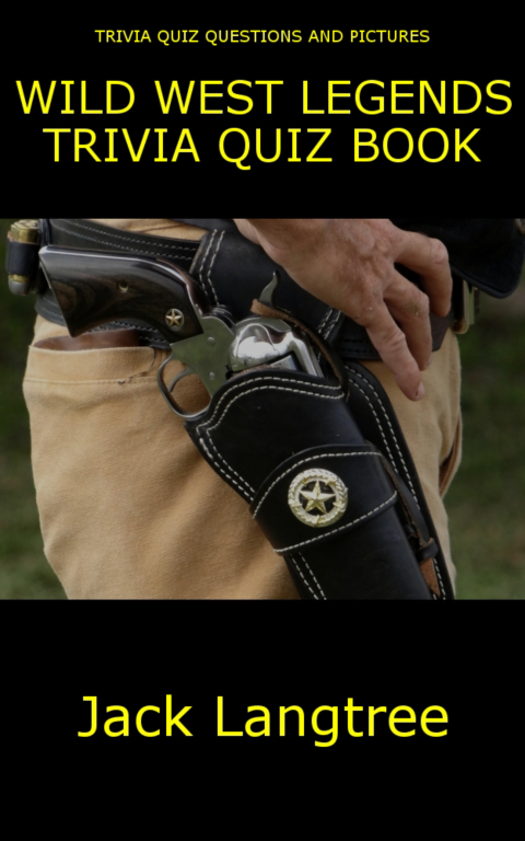 Cover image for book Wild West Legends Trivia Quiz Book