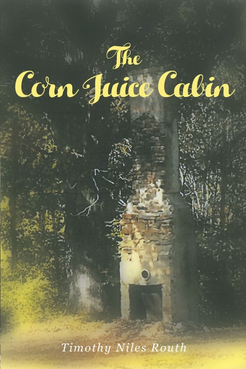 Cover image for book The Corn Juice Cabin