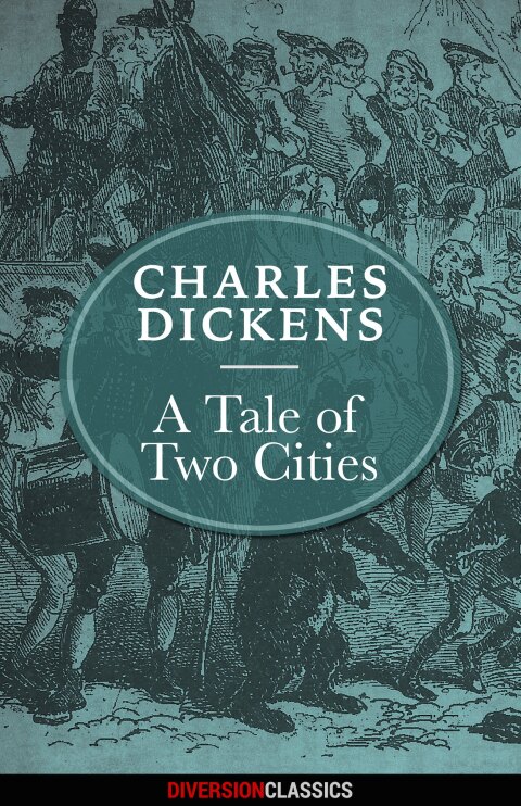 Cover image for book A Tale of Two Cities (Diversion Illustrated Classics)