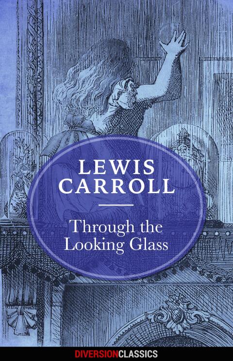 Cover image for book Through the Looking Glass (Diversion Classics)
