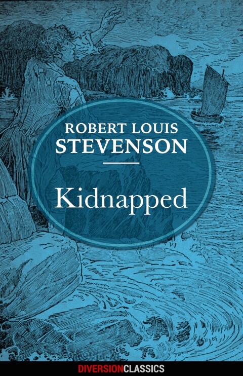 Cover image for book Kidnapped (Diversion Illustrated Classics)