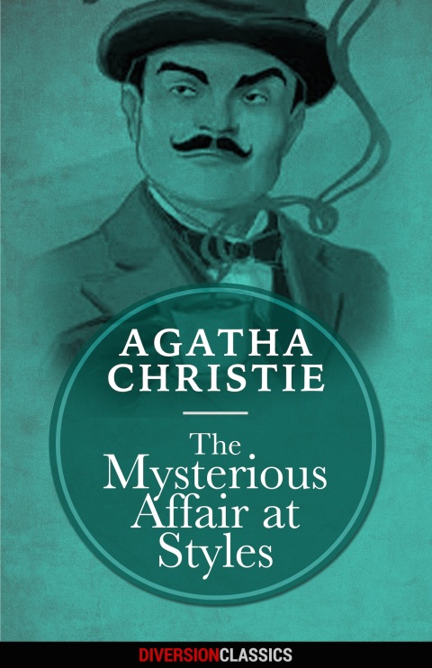 Cover image for book The Mysterious Affair at Styles (Diversion Classics)