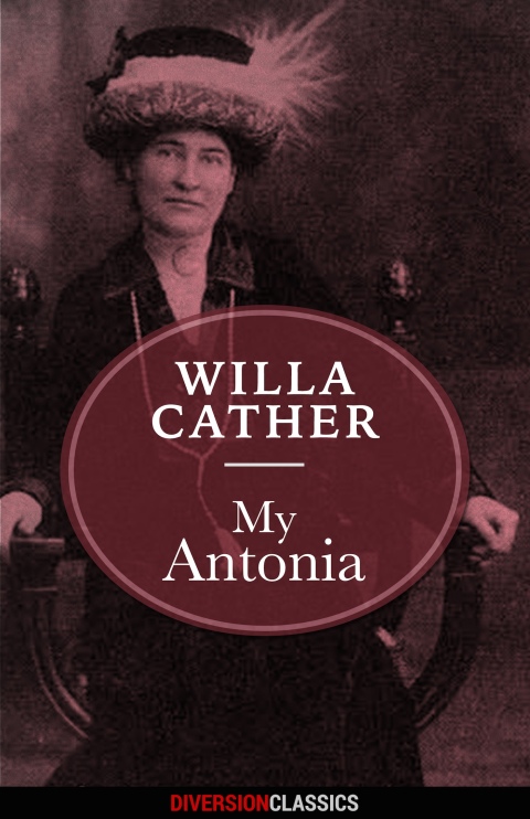 Cover image for book My Antonia (Diversion Classics)