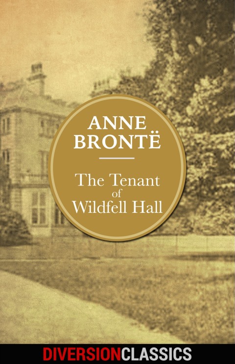 Cover image for book The Tenant of Wildfell Hall (Diversion Illustrated Classics)