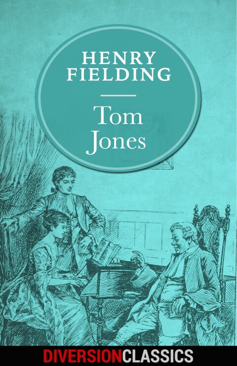 Cover image for book Tom Jones (Diversion Classics)