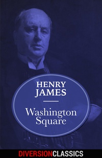 Cover image: Washington Square (Diversion Classics)