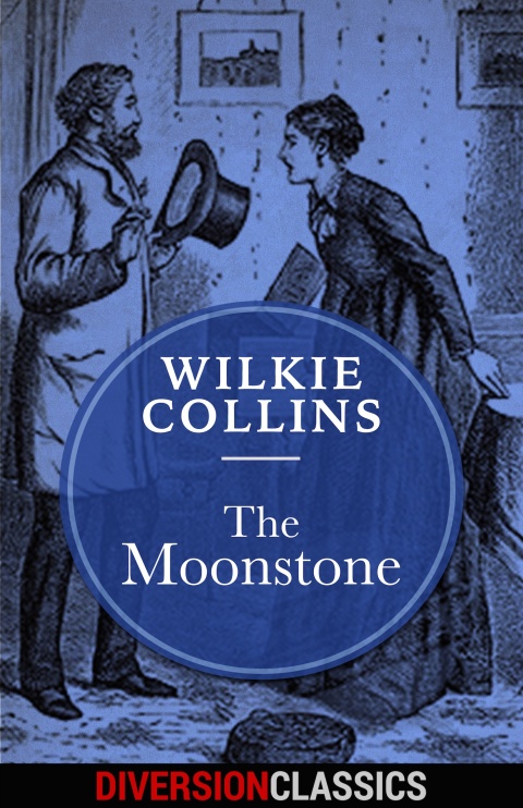 Cover image for book The Moonstone (Diversion Classics)
